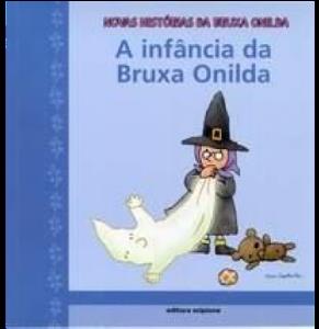 A infância da Bruxa Onilda