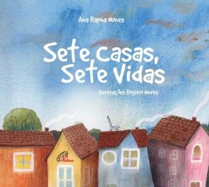 Sete casas, sete vidas