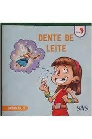 Dente de leite  [Livro Brochura] : infantil 5