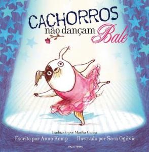 Cachorros não dançam balé