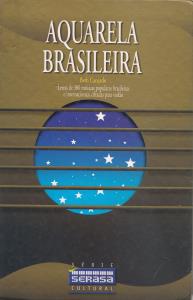 Aquarela Brasileira Vol.1 - Letras de músicas populares