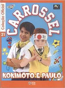 Carrossel  Kokimoto e Paulo 