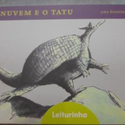 Nuvem e o tatu, A : uma história macunaímica