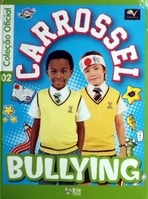 Carrossel : Bullying