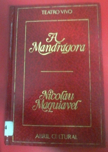 A mandrágora [Livro] : comédia em cinco atos