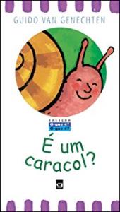 É um caracol?