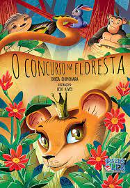 O concurso na floresta [impresso]