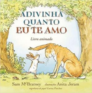 Adivinha Quanto Eu Te Amo