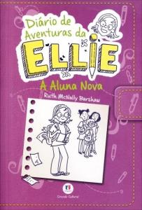 Diário de aventuras da Ellie : A Aluna Nova 
