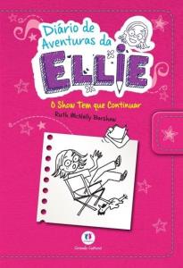 Diário de Aventuras da Ellie : O show tem que continuar 