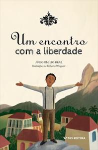 Um encontro com a liberdade