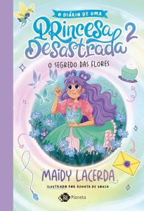 O diario de uma princesa desastrada : O segredo das flores