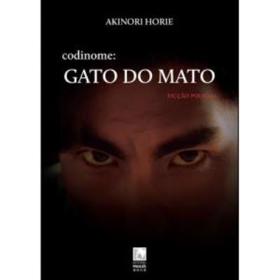 Codinome : gato do mato: ficção policial
