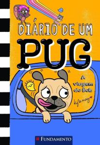 Diário de um pug : a viagem do Bob