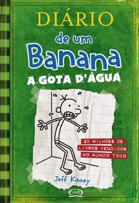 Diário de um banana : a gota d'água