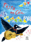 Festa no céu: Conto popular do Brasil / Festa no mar: Conto popular do Brasil : conto popular do Japão