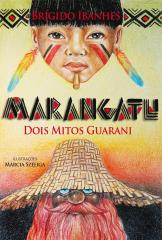 Marangatu : dois mitos Guarani