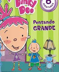 Pinky Dinky Doo : pensando grande