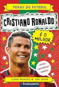 Feras do futebol : Cristiano Ronaldo é o melhor