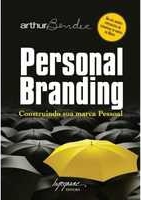 Personal branding : construindo sua marca pessoal