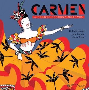 Carmen  : A grande pequena notável
