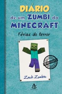 Diário de um zumbi do Minecraft : férias do terror