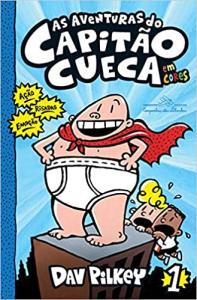 As aventuras do capitão cueca [texto]