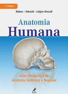 Anatomia humana : atlas fotográfico de anatomia sistêmica e regional