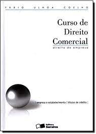 Curso de direito comercial : direito de empresa