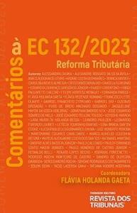 Reforma Tributária - Comentários à EC 132/2023