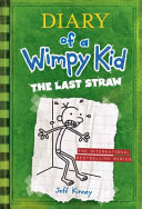 Diary of a Wimpy Kid 3 : The Last Straw