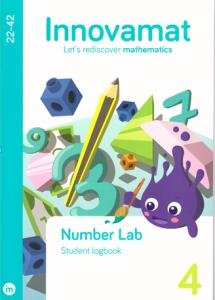 Innovamat Let's rediscover mathematics [Impreso] : Number Lab student logbook 4 (22-42)