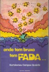 Onde Tem Bruxa Tem Fada