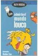 Este admiravel mundo louco