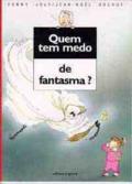 Quem tem medo de fantasma?