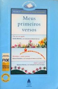 Meus primeiros versos : Antologia de poetas brasileiros: Ou isto ou aquilo / Berimbau e outros poemas / Qual a palavra?