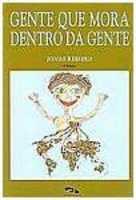 Gente que mora dentro da gente