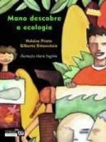 Mano descobre a ecologia