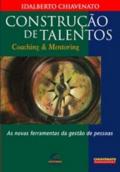 Construção de talentos : coaching & mentoring