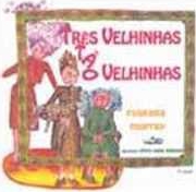 Três velhinhas tão velhinhas