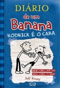 Diário de um banana : Rodrick é o cara