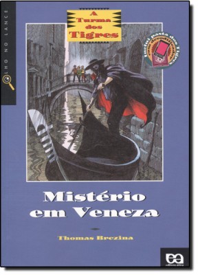 A turma dos tigres em : mistério em Veneza