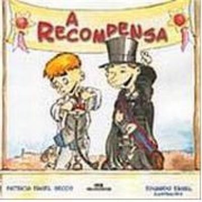 A recompensa : uma história de amor à vida