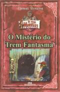O mistério do trem fantasma