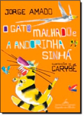 O gato malhado e a andorinha Sinhá : uma história de amor