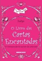 O livro das cartas encantadas : a correspondência secreta das princesas