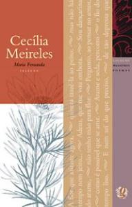 Os melhores poemas de Cecilia Meireles : Seleção de Maria Fernanda