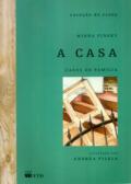 A casa : casos de família