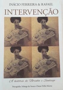 Intervenção : a história de Norinha e Santiago