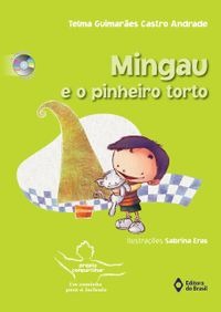 Mingau e o pinheiro torto